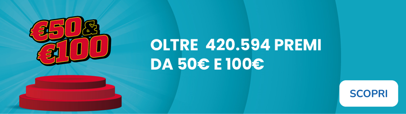 Le vincite di €50&€100 della settimana